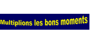 Multiplions les bons moments
